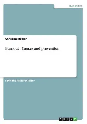Burnout - Ursachen und Prävention - Burnout - Causes and prevention