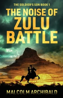 Der Lärm der Zulu-Schlacht - The Noise of Zulu Battle