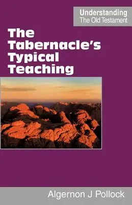 Die typische Lehre des Tabernakels - The Tabernacle's Typical Teaching