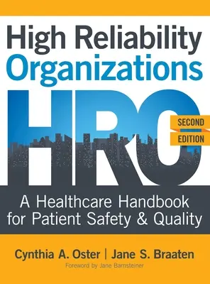 Organisationen mit hoher Zuverlässigkeit, zweite Ausgabe: Ein Handbuch für Patientensicherheit und Qualität im Gesundheitswesen - High Reliability Organizations, Second Edition: A Healthcare Handbook for Patient Safety & Quality