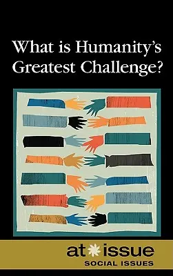 Was ist die größte Herausforderung für die Menschheit? - What Is Humanity's Greatest Challenge?