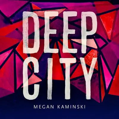 Tiefe Stadt - Deep City