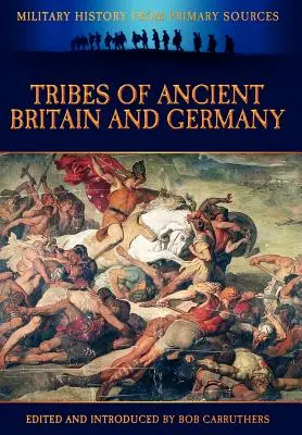 Stämme des antiken Britannien und Deutschlands - Tribes of Ancient Britain and Germany