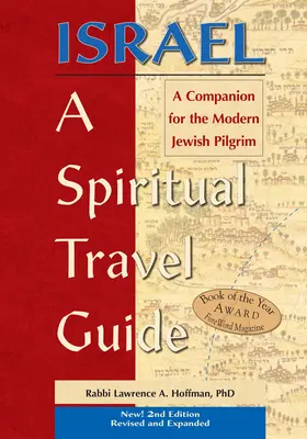 Israel - Ein spiritueller Reiseführer (2. Auflage): Ein Wegbegleiter für den modernen jüdischen Pilger - Israel--A Spiritual Travel Guide (2nd Edition): A Companion for the Modern Jewish Pilgrim