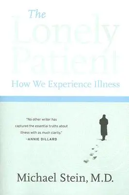 Der einsame Patient: Wie wir Krankheit erleben - The Lonely Patient: How We Experience Illness