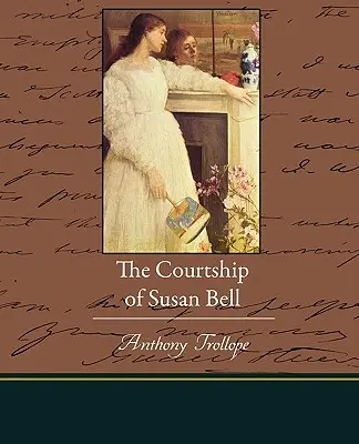 Die Brautwerbung von Susan Bell - The Courtship of Susan Bell