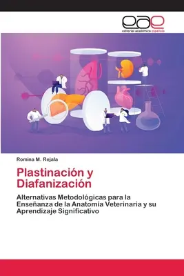 Plastinacin und Diafanizacin - Plastinacin y Diafanizacin