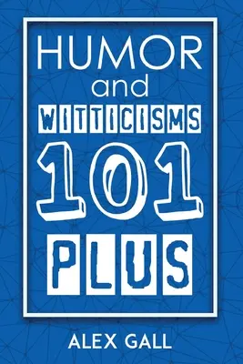 Humor und Witzeleien 101 Plus - Humor and Witticisms 101 Plus