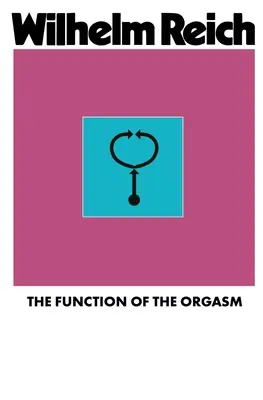 Die Funktion des Orgasmus - The Function of the Orgasm