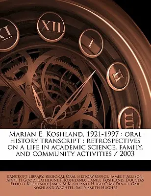 Marian E. Koshland, 1921-1997: Transkript der mündlichen Geschichte: Rückblicke auf ein Leben in akademischer Wissenschaft, Familie und Gemeindeaktivitäten / 200 - Marian E. Koshland, 1921-1997: Oral History Transcript: Retrospectives on a Life in Academic Science, Family, and Community Activities / 200