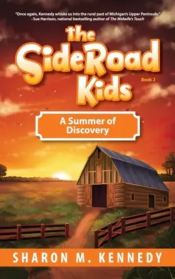 SideRoad Kids - Buch 2: Ein Sommer der Entdeckungen - The SideRoad Kids-Book 2: A Summer of Discovery