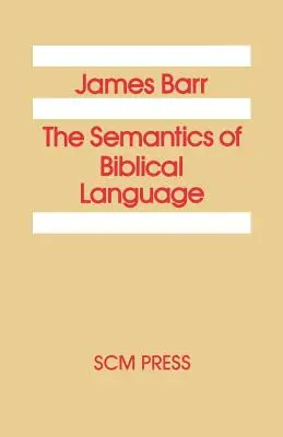 Die Semantik der biblischen Sprache - The Semantics of Biblical Language