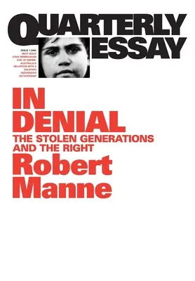 Verleugnung: Die gestohlenen Generationen und das Recht - In Denial: The stolen generations and the Right