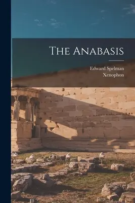 Die Anabasis - The Anabasis