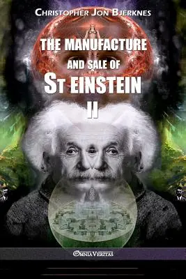 Die Herstellung und der Verkauf von St. Einstein - II - The manufacture and sale of St Einstein - II