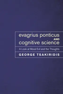 Evagrius Ponticus und die Kognitionswissenschaft - Evagrius Ponticus and Cognitive Science