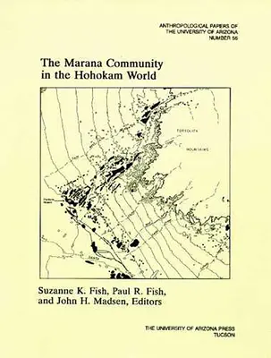 Die Marana-Gemeinschaft in der Hohokam-Welt - The Marana Community in the Hohokam World