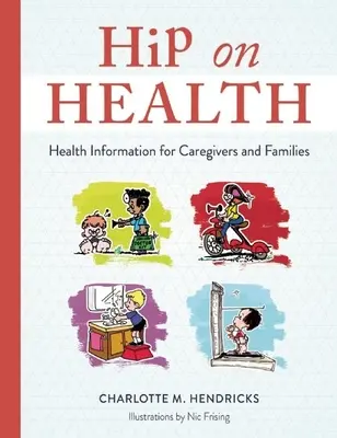 Hip on Health: Gesundheitsinformationen für Pflegende und Angehörige - Hip on Health: Health Information for Caregivers and Families