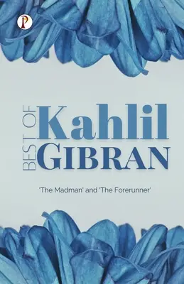 Das Beste von Khalil Gibran - Best of Khalil Gibran