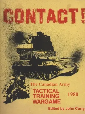 KONTAKT! Das taktische Trainingsspiel der kanadischen Armee (1980) - CONTACT! The Canadian Army Tactical Training Game (1980)