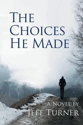 Die Entscheidungen, die er traf - The Choices He Made
