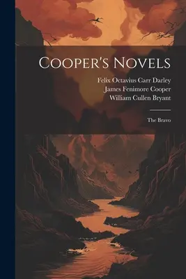 Coopers Romane: Der Bravo - Cooper's Novels: The Bravo