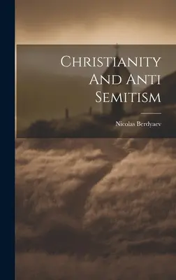 Christentum und Antisemitismus - Christianity And Anti Semitism