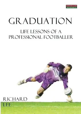 Abschluss: Lebensweisheiten eines Profifußballers - Graduation: Life Lessons of a Professional Footballer