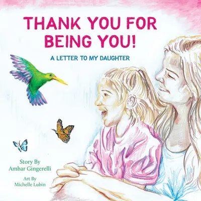 Danke, dass du du bist: Ein Brief an meine Tochter - Thank You for Being You: A Letter to my Daughter