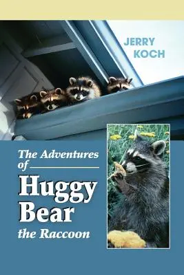 Die Abenteuer von Huggy Bear dem Waschbären - The Adventures of Huggy Bear the Raccoon