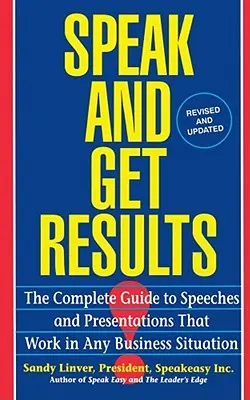 Sprechen und Ergebnisse erzielen: Vollständiger Leitfaden für Reden und Präsentationen Work Bus - Speak and Get Results: Complete Guide to Speeches & Presentations Work Bus