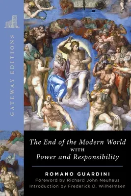 Das Ende der modernen Welt: Mit Macht und Verantwortung - The End of the Modern World: With Power and Responsibility