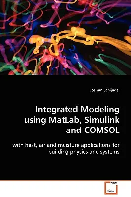 Integrierte Modellierung mit MatLab, Simulink und COMSOL - Integrated Modeling using MatLab, Simulink and COMSOL