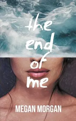 Das Ende von mir - The End of Me