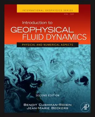 Einführung in die geophysikalische Fluiddynamik: Physikalische und numerische Aspekte Band 101 - Introduction to Geophysical Fluid Dynamics: Physical and Numerical Aspects Volume 101