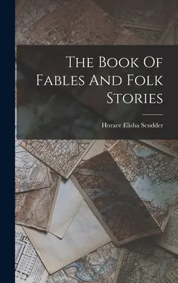 Das Buch der Fabeln und Volksgeschichten - The Book Of Fables And Folk Stories
