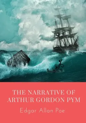 Die Erzählung von Arthur Gordon Pym: Die Erzählung von Arthur Gordon Pym von Nantucket ist der einzige vollständige Roman von Edgar Allan Poe. Das Werk re - The Narrative of Arthur Gordon Pym: The Narrative of Arthur Gordon Pym of Nantucket is the only complete novel written by Edgar Allan Poe. The work re