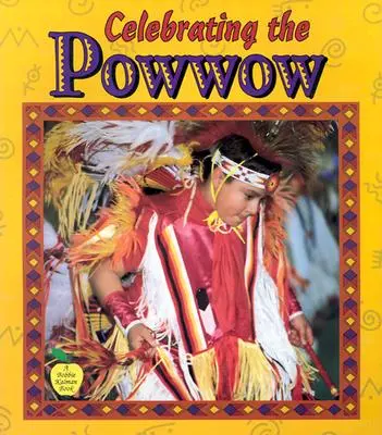 Feiern des Powwows - Celebrating the Powwow