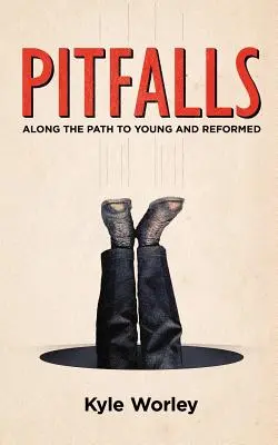Fallstricke: Auf dem Weg zu jung und reformiert - Pitfalls: Along the Path to Young and Reformed