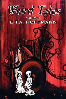 Weird Tales, Vol. II von E.T A. Hoffman, Belletristik, Fantasy - Weird Tales, Vol. II by E.T A. Hoffman, Fiction, Fantasy