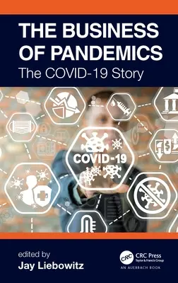 Das Geschäft mit Pandemien: Die Geschichte von COVID-19 - The Business of Pandemics: The COVID-19 Story