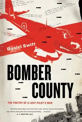 Bomber County: Die Poesie eines verlorenen Pilotenkrieges - Bomber County: The Poetry of a Lost Pilot's War
