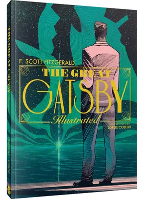 Der große Gatsby: Ein illustrierter Roman - The Great Gatsby: An Illustrated Novel