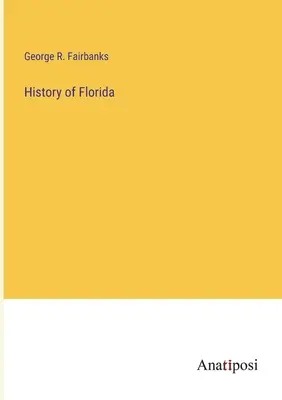 Geschichte Floridas - History of Florida