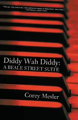 Diddy Wah Diddy: Eine Suite aus der Beale Street - Diddy Wah Diddy: A Beale Street Suite