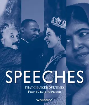 Reden, die unsere Zeit veränderten: Von 1945 bis zur Gegenwart - Speeches That Changed Our Times: From 1945 to the Present