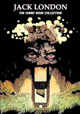 Jack London: Die Comicbuch-Sammlung - Jack London: The Comic Book Collection