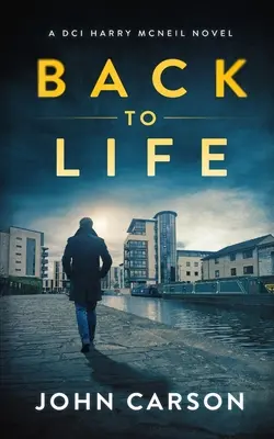 Zurück ins Leben: Ein schottischer Krimi - Back to Life: A Scottish Crime Thriller