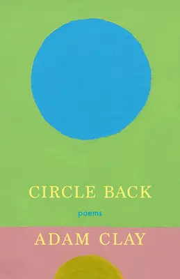 Kreis zurück: Gedichte - Circle Back: Poems