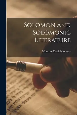 Salomo und die salomonische Literatur - Solomon and Solomonic Literature